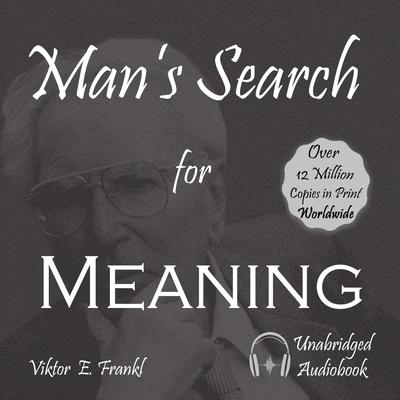 Man's Search for Meaning