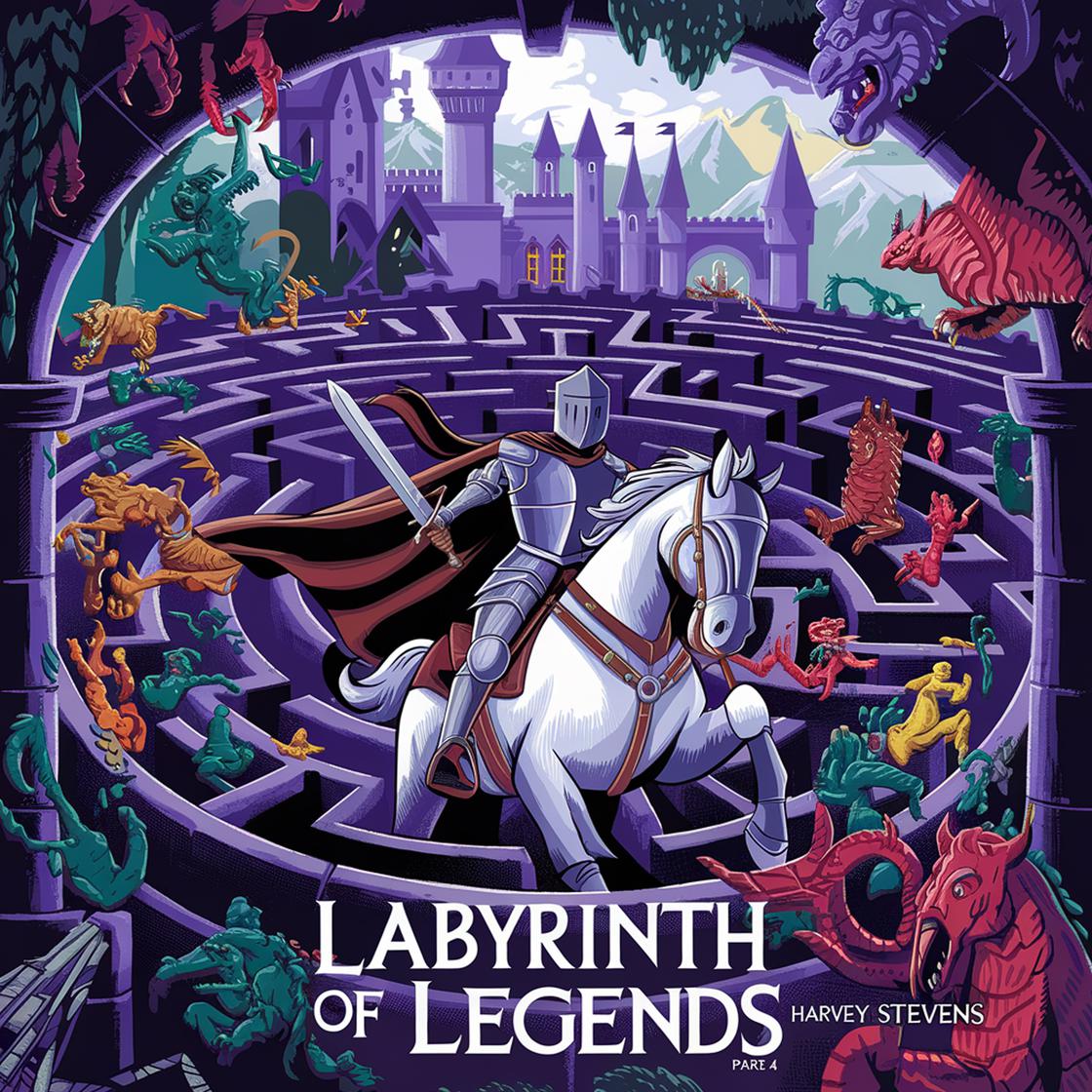 Labyrinth of Legends - Part 4 by Harvey Stevens