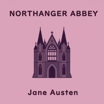 Northanger Abbey