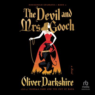 The Devil and Mrs. Gooch: A Novel - Audiobook