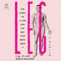 View audiobook of Leg by Greg Marshall