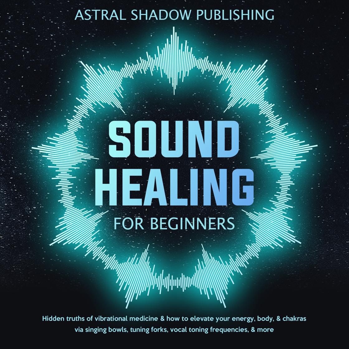 Libro.fm Sound Healing for Beginners Audiobook