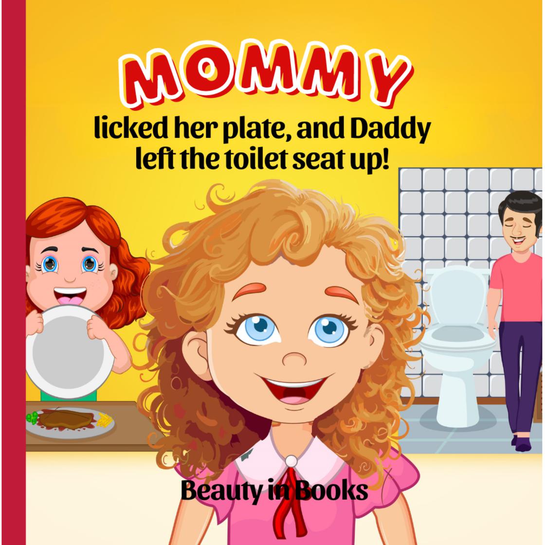 Libro.fm Mommy Licked her Plate and Daddy Left the Toilet Seat Up