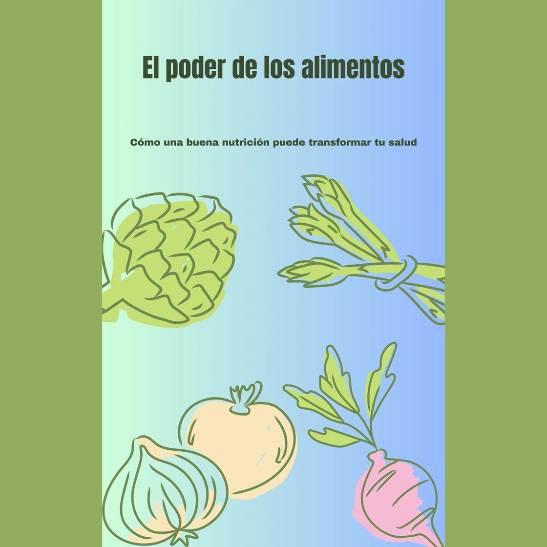 El poder de los alimentos by Santiago Machain