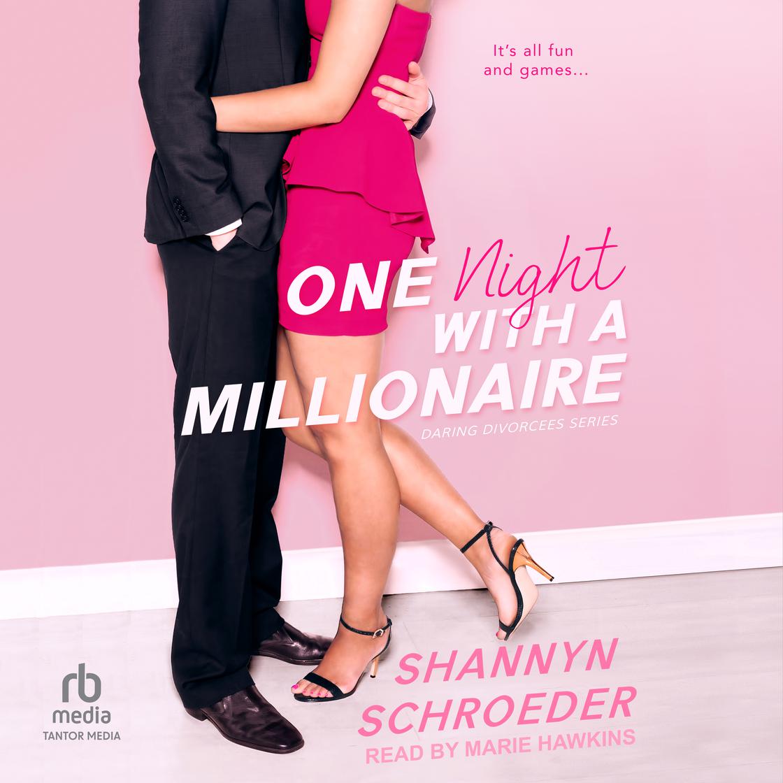 One Night With A Millionaire by Shannyn Schroeder