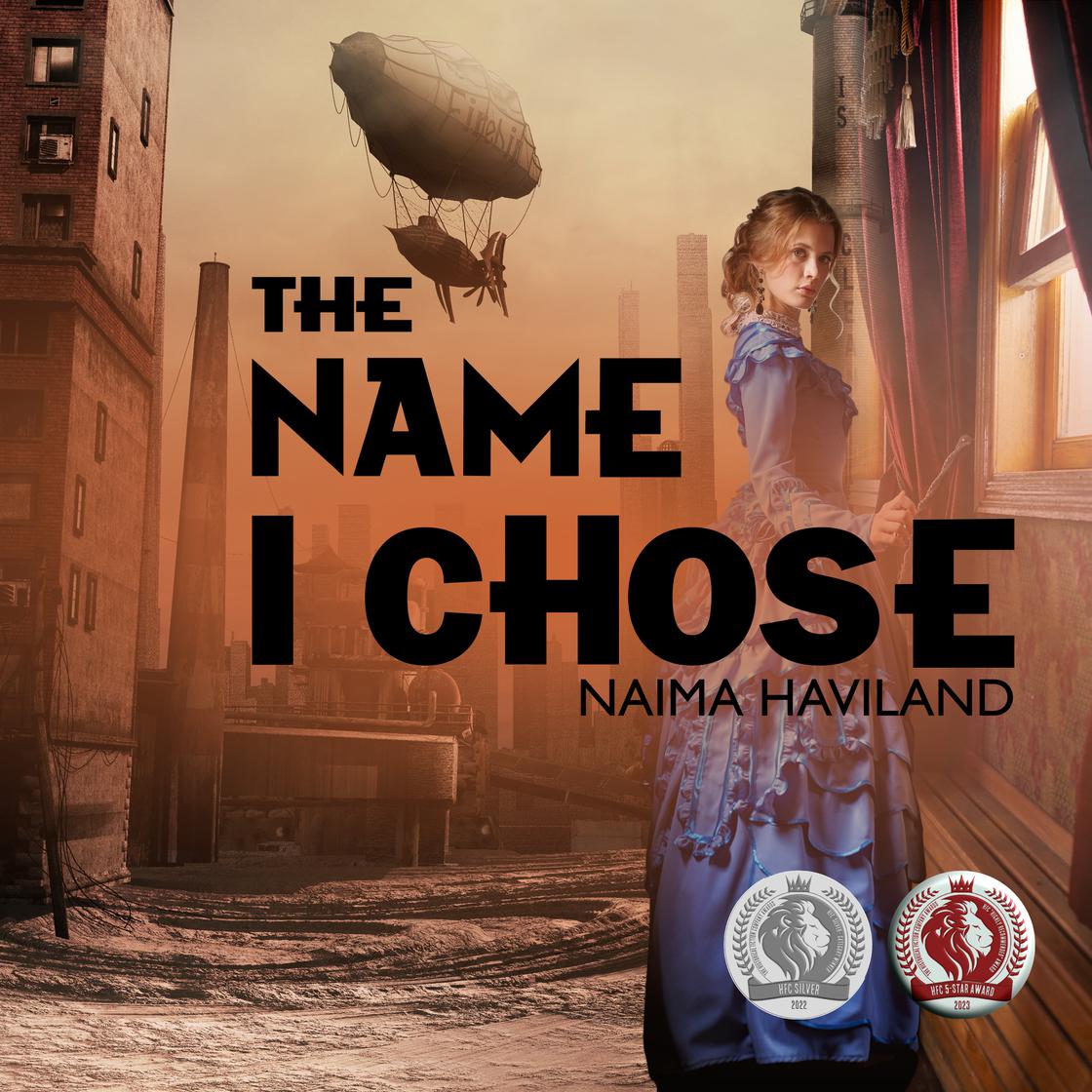 The Name I Chose by Naima Haviland