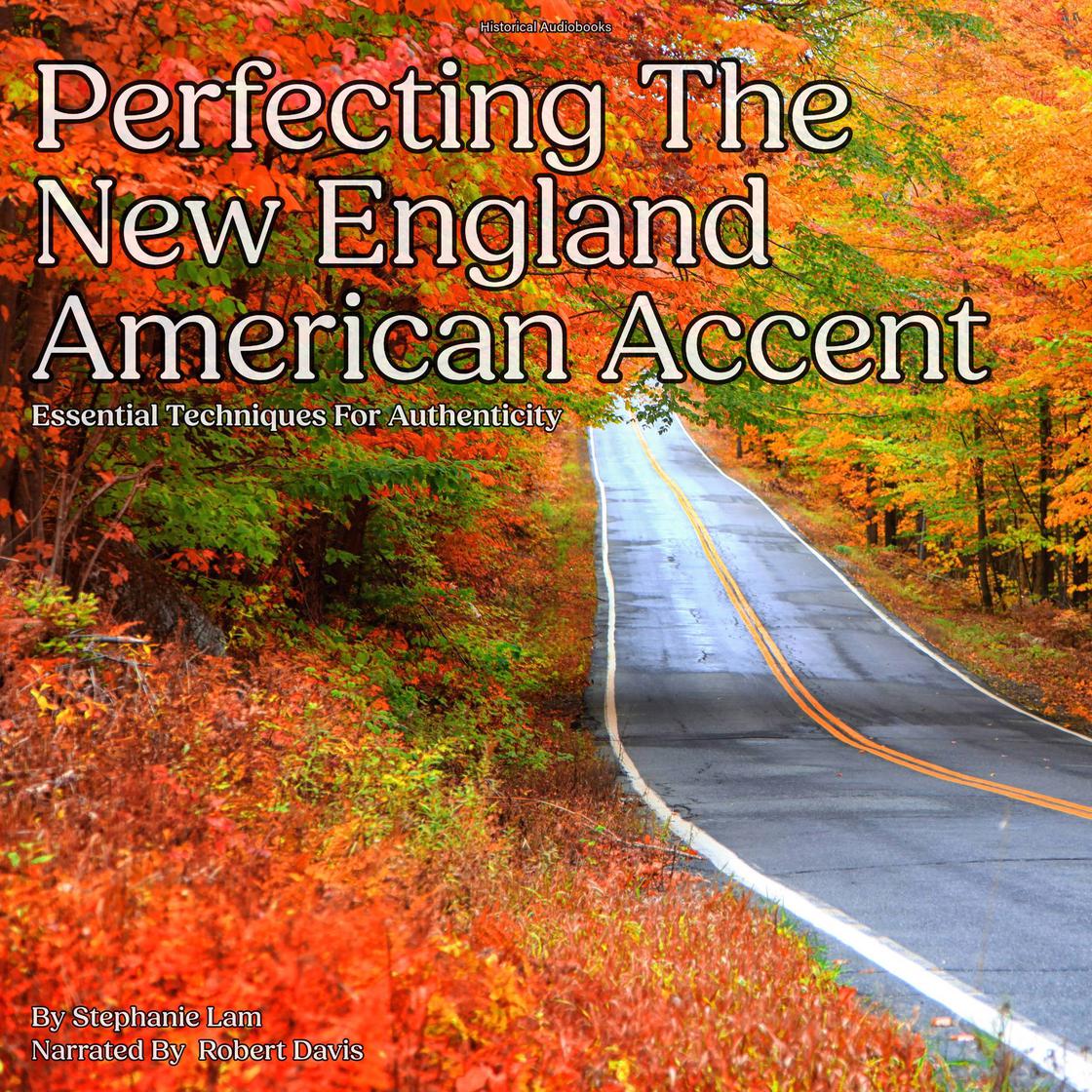 Libro.fm Perfecting the New England American Accent Audiobook