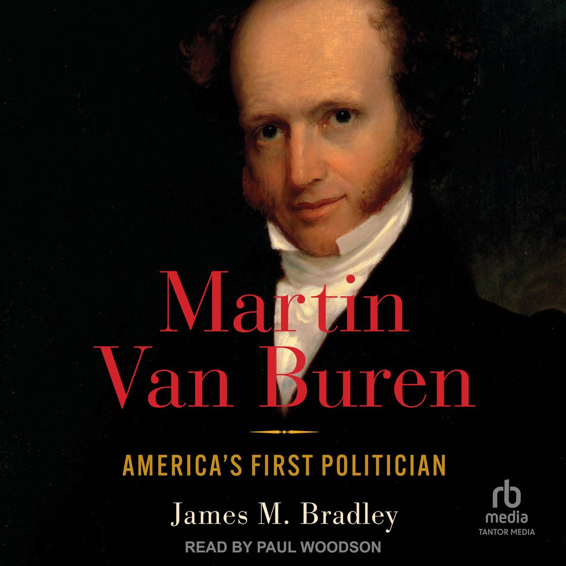 Martin Van Buren by James M. Bradley