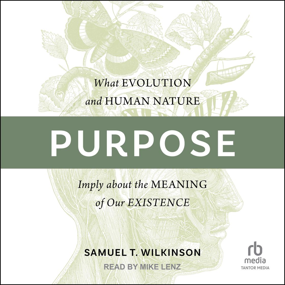Purpose by Samuel T. Wilkinson