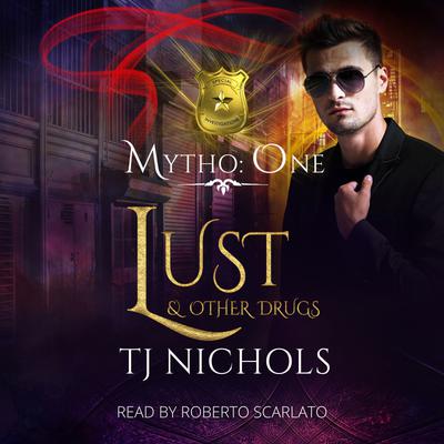View audiobook of Lust and other Drugs by TJ Nichols