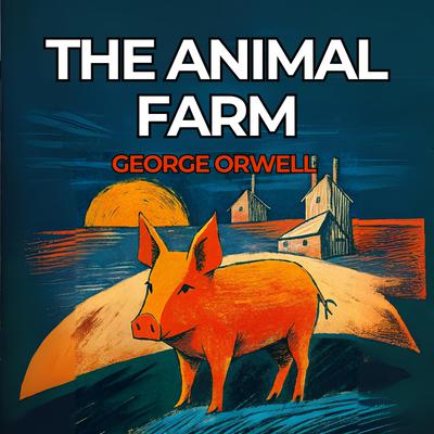 The Animal Farm