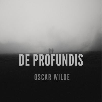 De Profundis