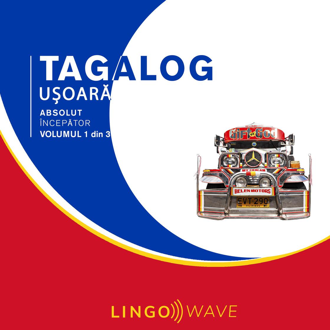Tagalog ușoară - Absolut începător - Volumul 1 din 3 by Lingo Wave