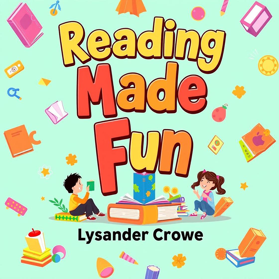 Reading Made Fun: Engaging Games for Young Learners Audiobook | Libro.fm