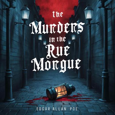 The Murders in the Rue Morgue