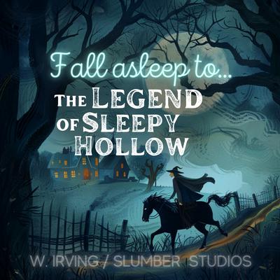The Legend of Sleepy Hollow