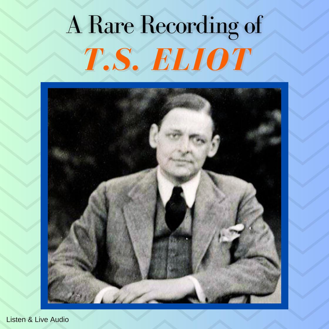 A Rare Recording of TS Elliot Audiobook | Libro.fm