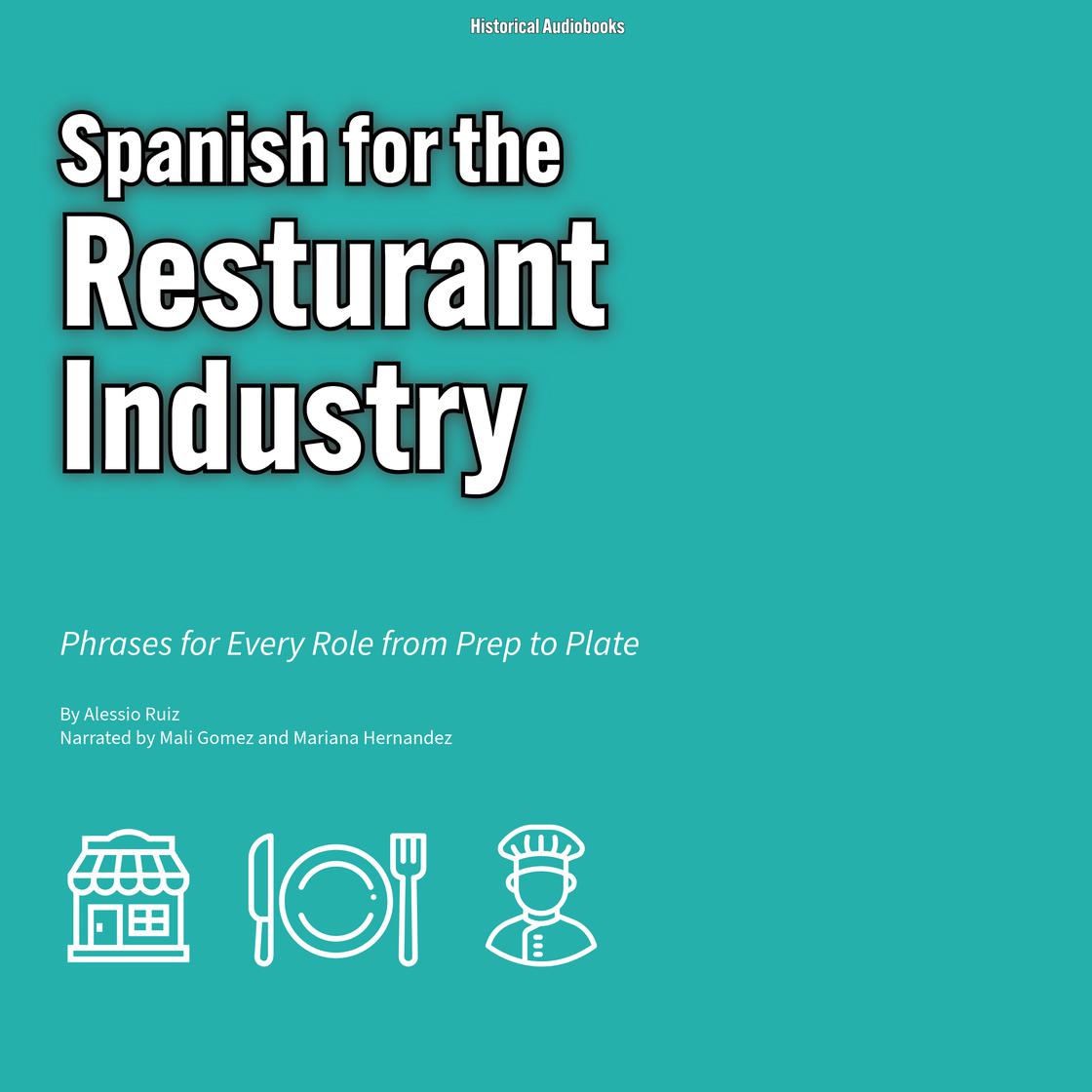 Spanish for the Restaurant Industry by Alessio Ruiz