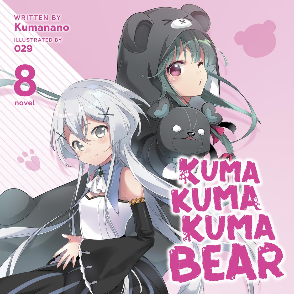 Kuma Kuma Kuma Bear (Light Novel) Vol. 8 Audiobook | Libro.fm