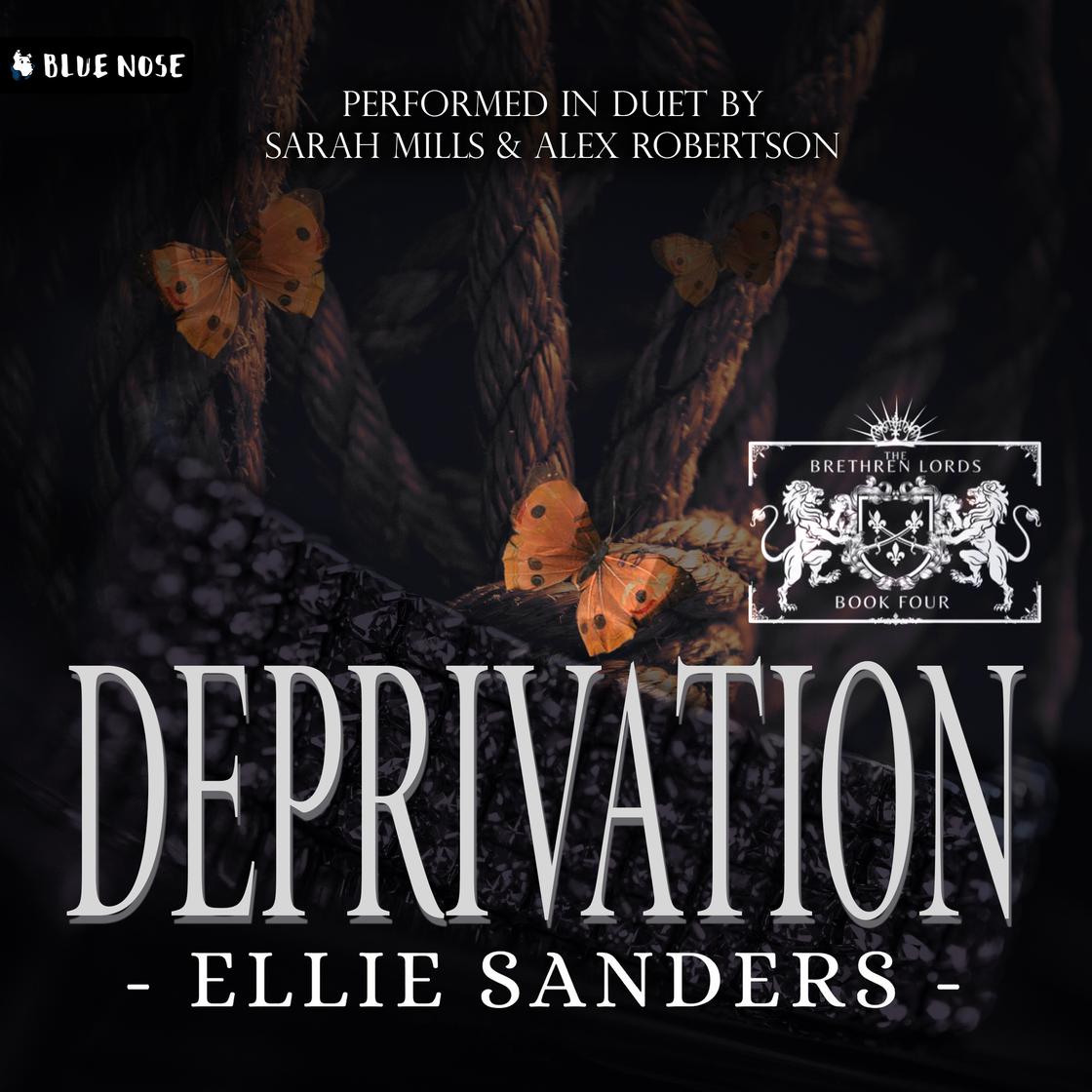 Deprivation by Ellie Sanders Narrated by Sarah Mills Audiobook on Libro.fm
