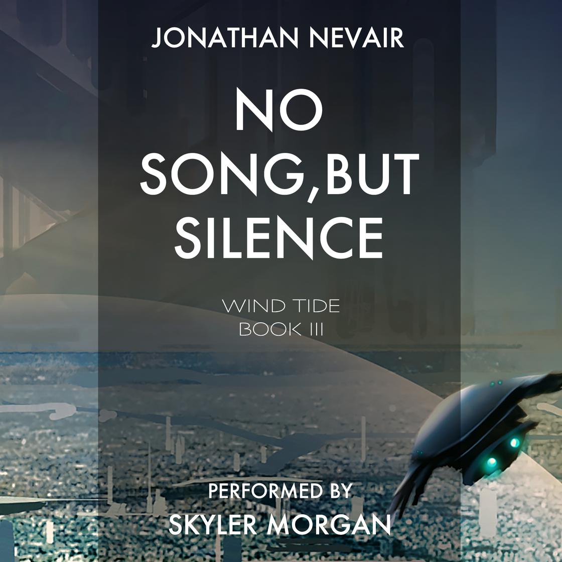 No Song, but Silence by Jonathan Nevair